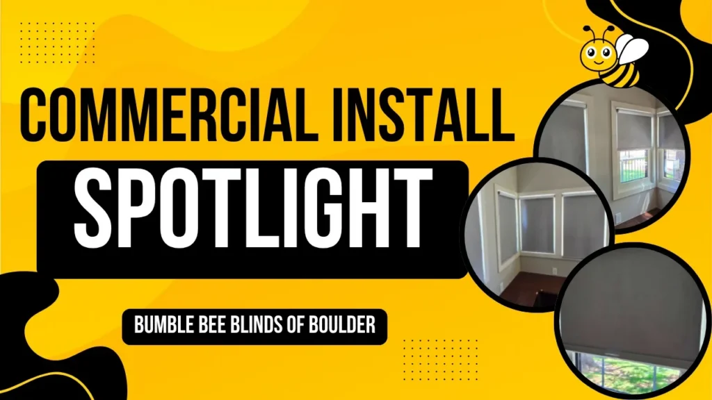 Commercial Install Spotlight | Roller Shades in Lafayette CO