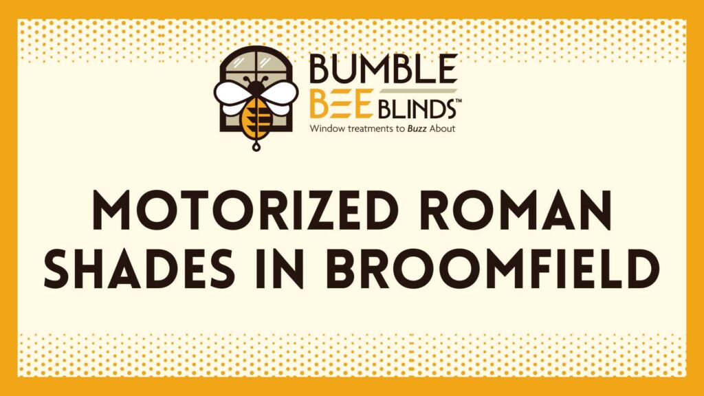 Motorized Roman Shades in Broomfield, CO