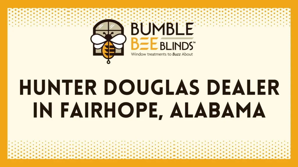 Hunter Douglas Dealer in Fairhope AL