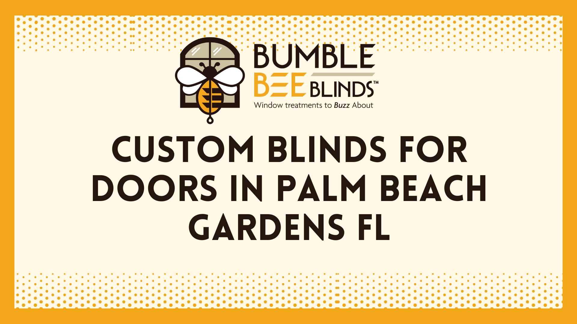 Custom Blinds for Doors in Palm Beach Gardens FL