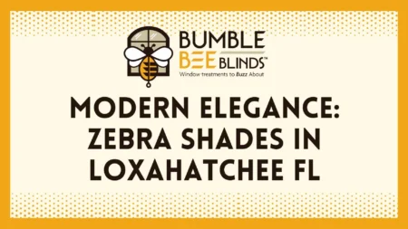 Modern Elegance: Zebra Shades in Loxahatchee FL
